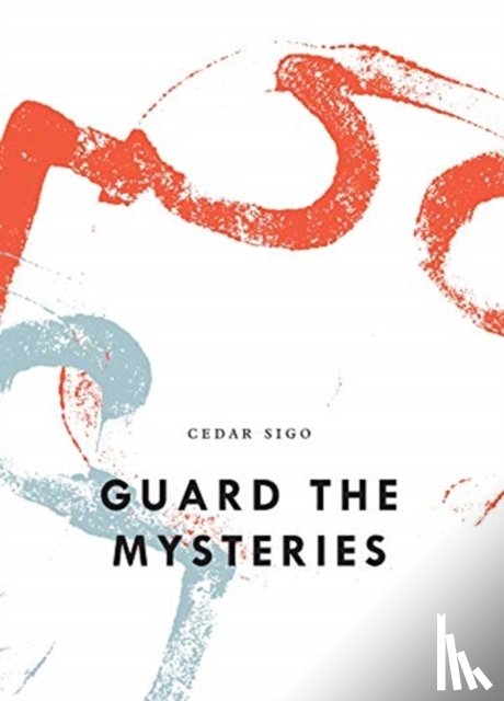 Sigo, Cedar - Guard The Mysteries