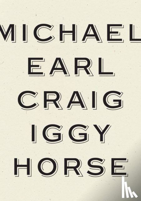 Craig, Michael Earl - Iggy Horse