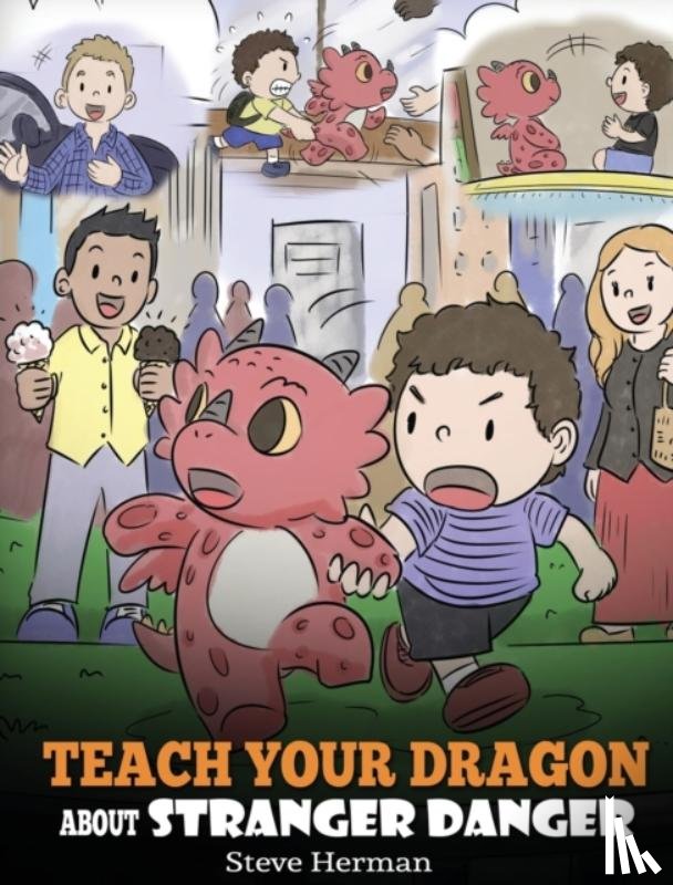Herman, Steve - Teach Your Dragon about Stranger Danger