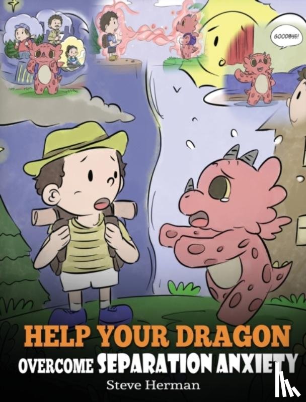 Herman, Steve - Help Your Dragon Overcome Separation Anxiety