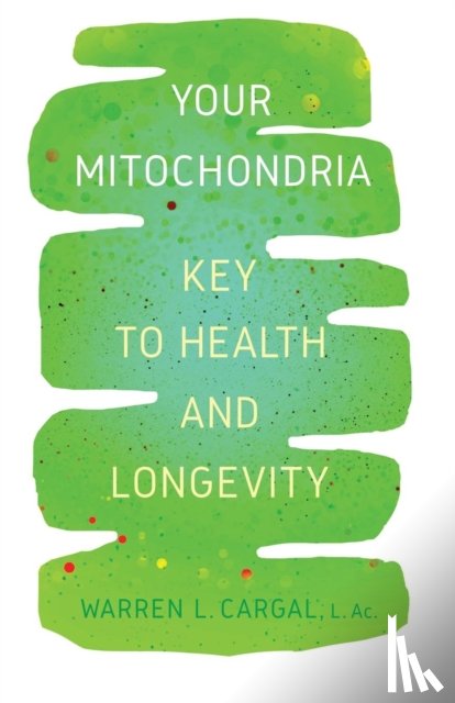 Cargal, L Ac Warren L - Your Mitochondria