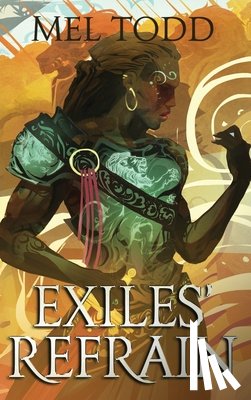 Todd, Mel - Exiles' Refrain