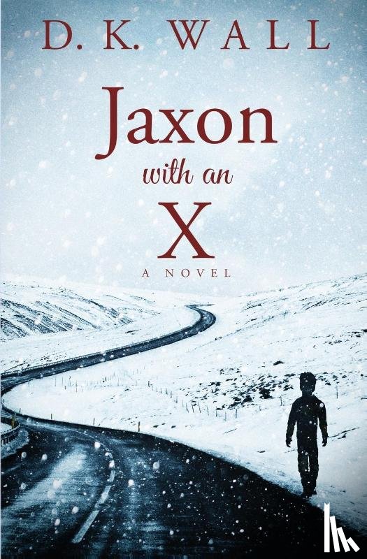 Wall, D K - Jaxon With An X