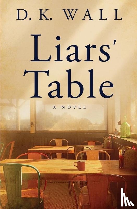 Wall, D K - Liars' Table