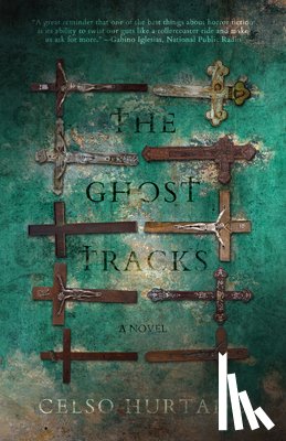 Hurtado, Celso - The Ghost Tracks