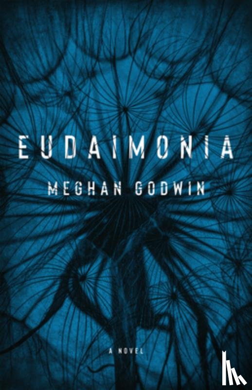 Meghan Godwin, Godwin - Eudaimonia