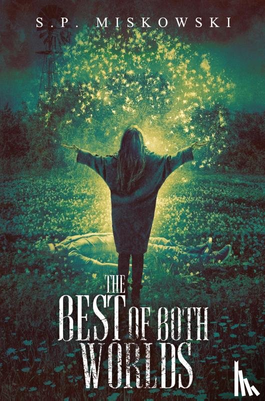 Miskowski, S P - The Best of Both Worlds