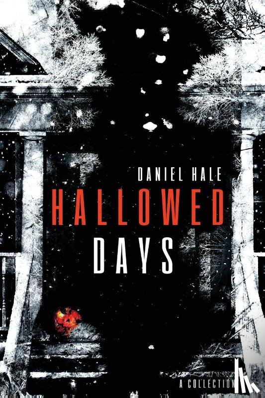 Hale, Daniel - Hallowed Days