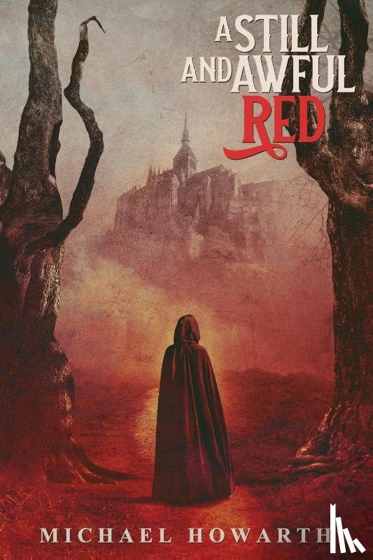 Howarth, Michael - A Still and Awful Red