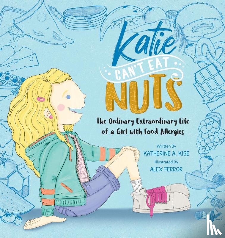 Kise, Katherine - Katie Can't Eat Nuts