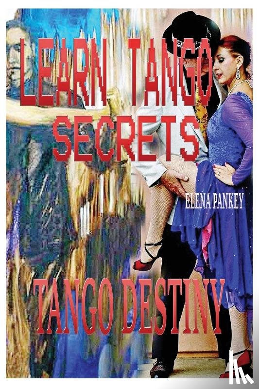 Pankey, Elena - Learn Tango Secrets