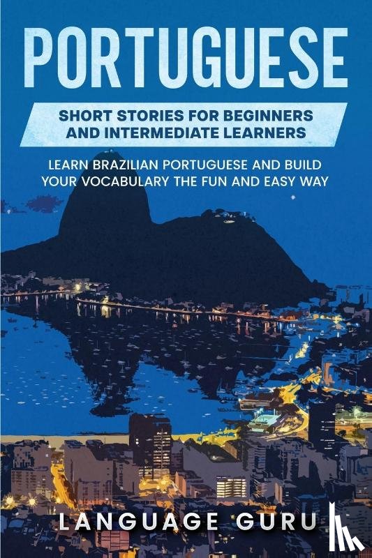 Guru, Language - Portuguese Short Stories for Beginners and Intermediate Learners
