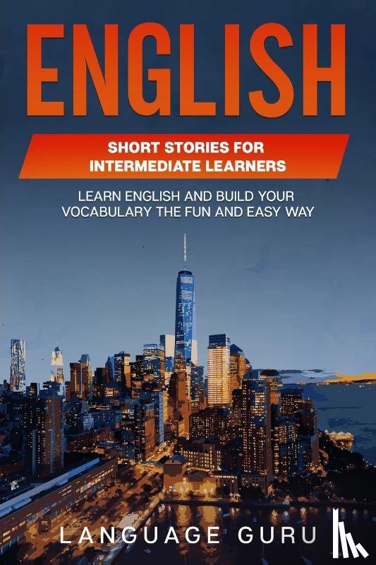 Guru, Language - English Short Stories for Intermediate Learners