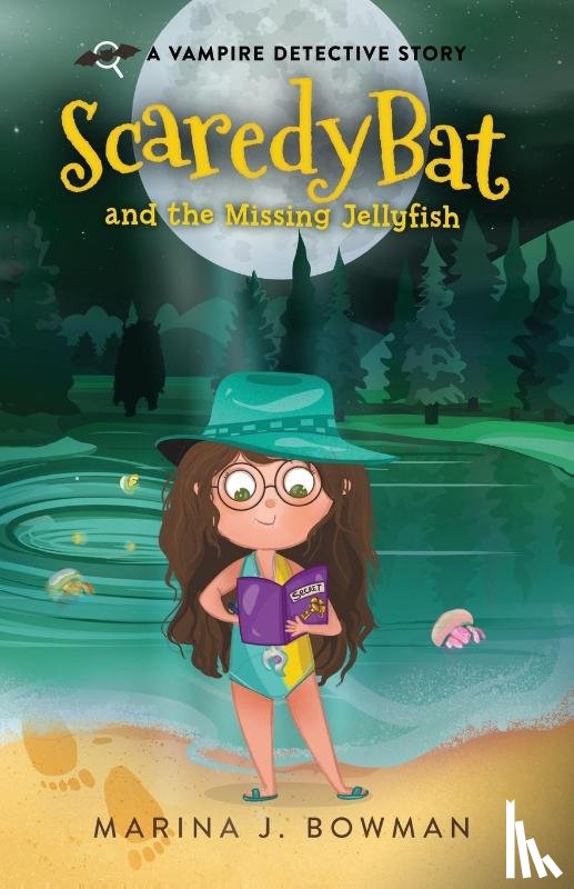 Bowman, Marina J - Scaredy Bat and the Missing Jellyfish
