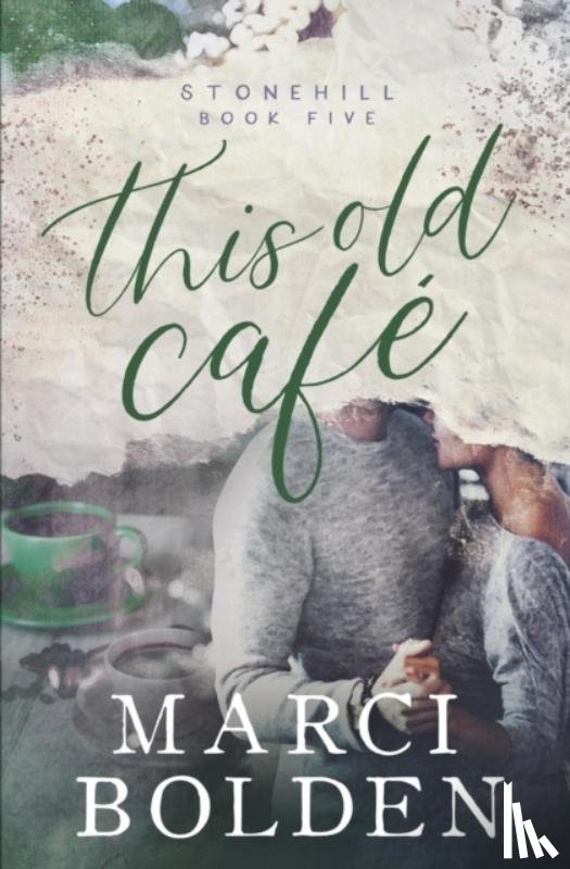 Bolden, Marci - This Old Cafe