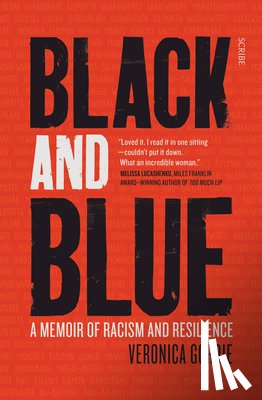 Gorrie, Veronica - Black and Blue: A Memoir of Racism and Resilience