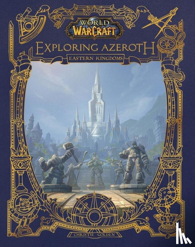 Golden, Christie - WORLD OF WARCRAFT EXPLORING AZ