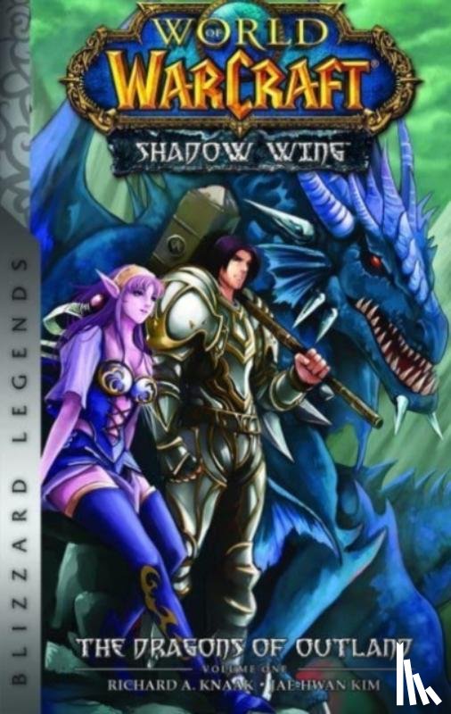 Knaak, Richard A. - World of Warcraft: Shadow Wing - The Dragons of Outland - Book One