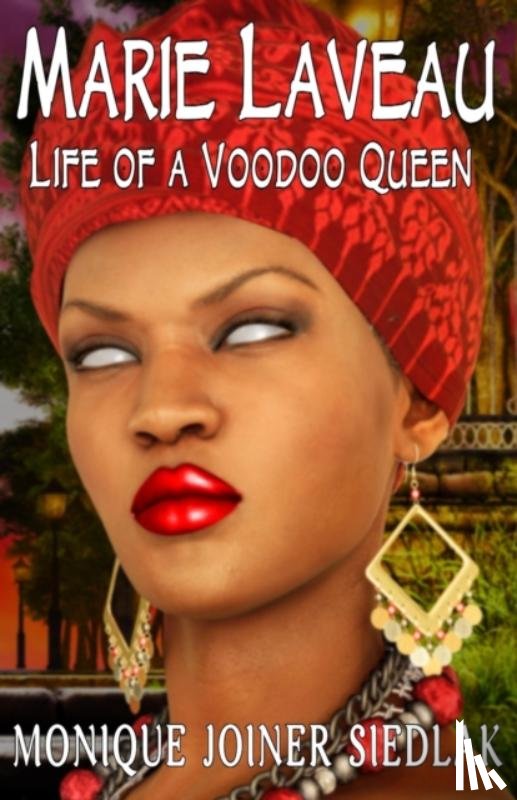 Joiner Siedlak, Monique - Marie Laveau