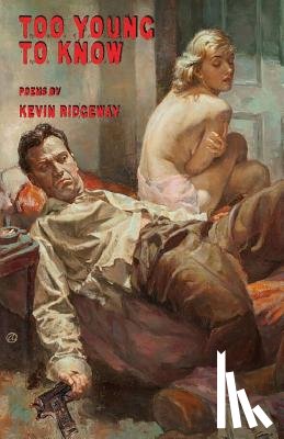 Ridgeway, Kevin - too young to know