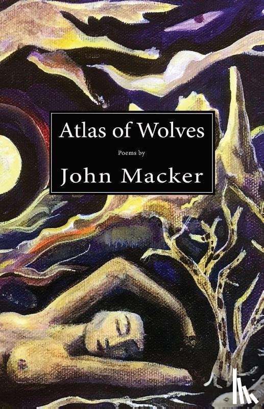 Macker, John - Atlas of Wolves