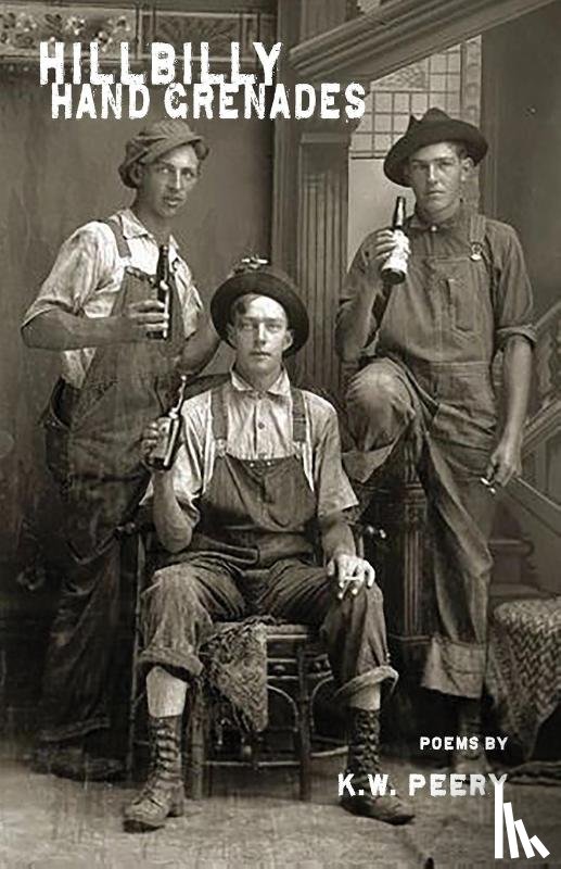 Peery, Kevin W. - Hillbilly Hand Grenades