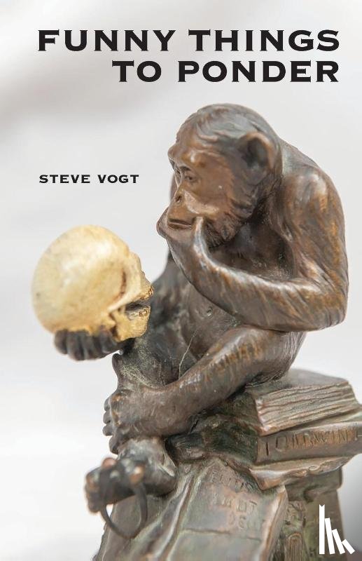 Vogt, Steve - Funny Things to Ponder