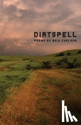 Carlson, Maia - Dirtspell