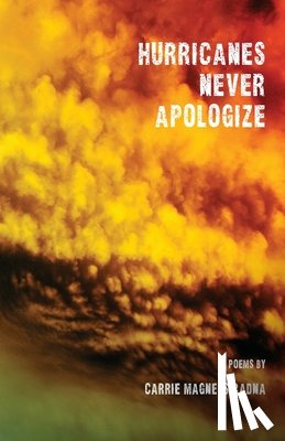 Radna, Carrie Magness - Hurricanes Never Apologize