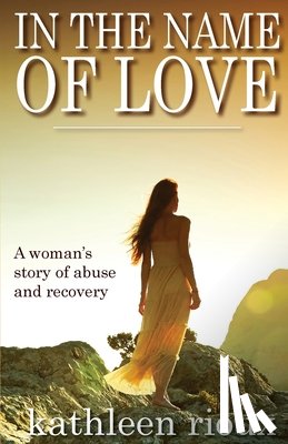 Rioux, Kathleen - In the Name of Love