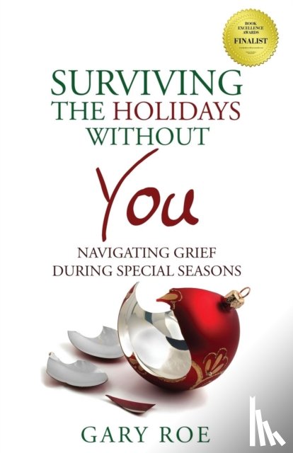 Roe, Gary - Surviving the Holidays Without You