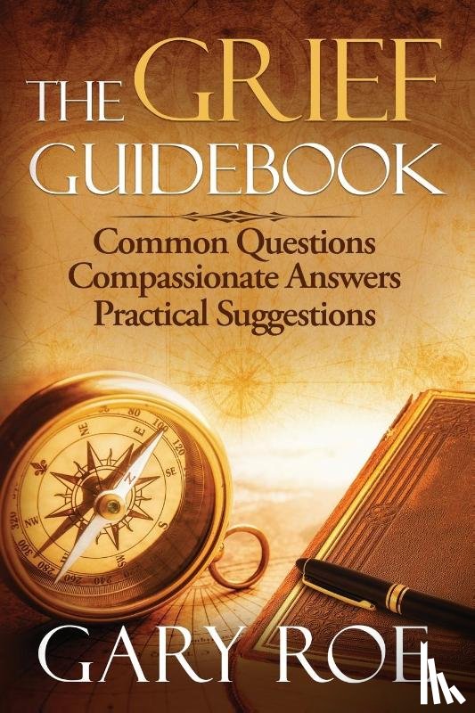 Roe, Gary - The Grief Guidebook