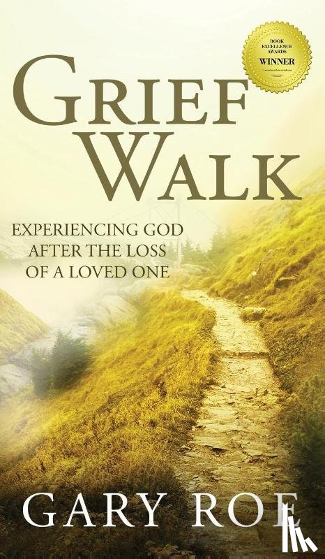 Roe, Gary - Grief Walk
