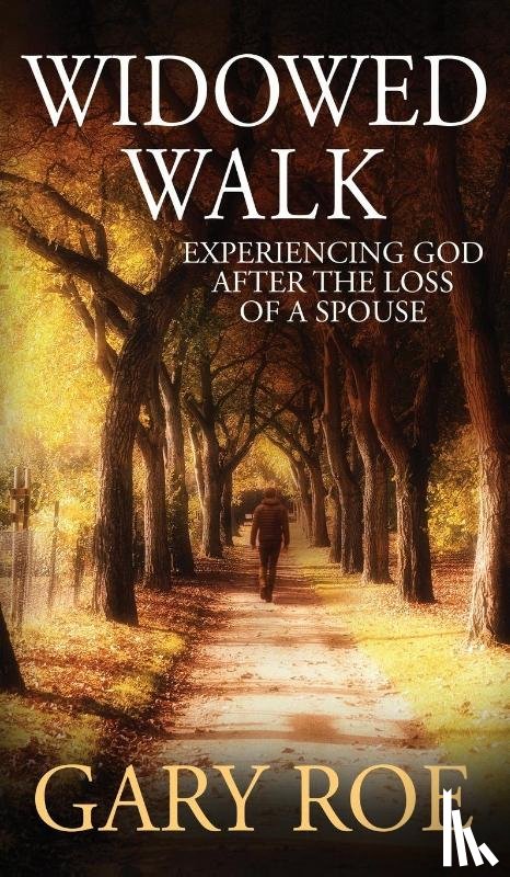 Roe, Gary - Widowed Walk