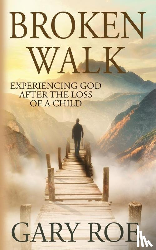 Roe, Gary - Broken Walk