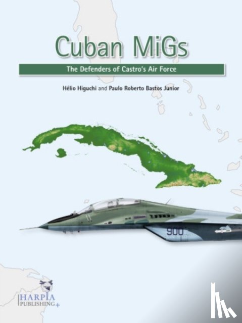 Higuchi, Helio, Bastos Junior, Paulo Roberto - Cuban MiGs