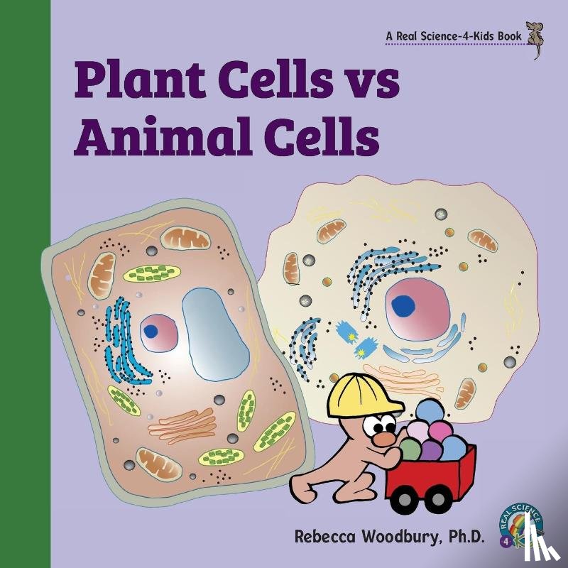 Woodbury, Rebecca, PH D - Plant Cells vs Animal Cells