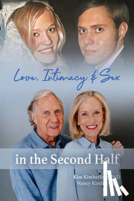 Kimberling, Kim - Love, Intimacy, and Sex in the Second Half