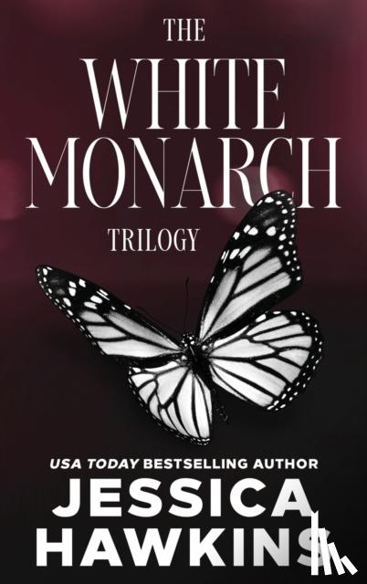Hawkins, Jessica - White Monarch Trilogy