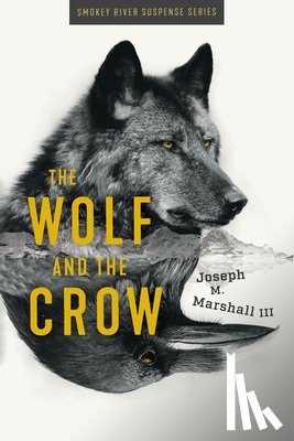Marshall, Joseph M - The Wolf and the Crow