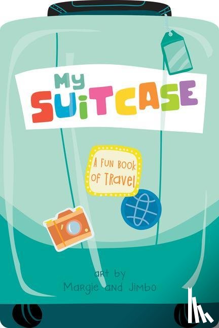 duopress labs, Margie & Jimbo - My Suitcase: A Fun Book of Travel