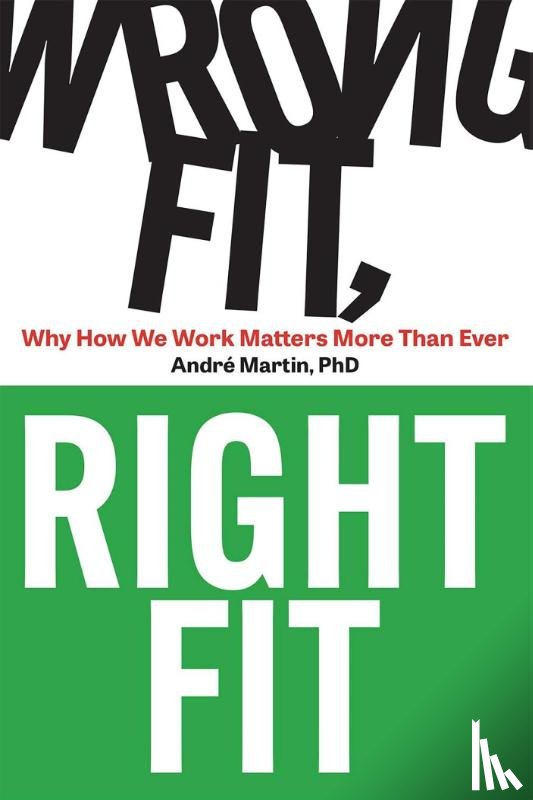 Martin, Andre - Wrong Fit, Right Fit