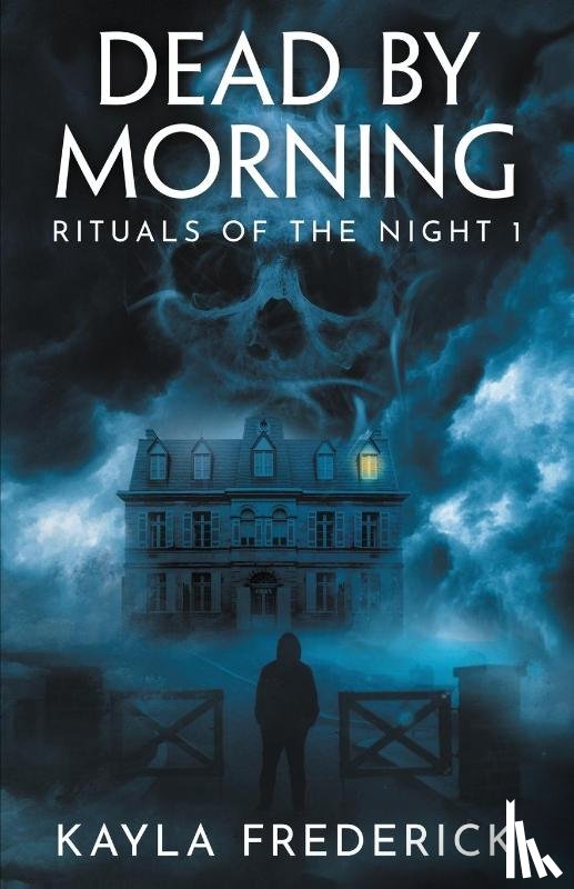 Frederick, Kayla - Dead by Morning