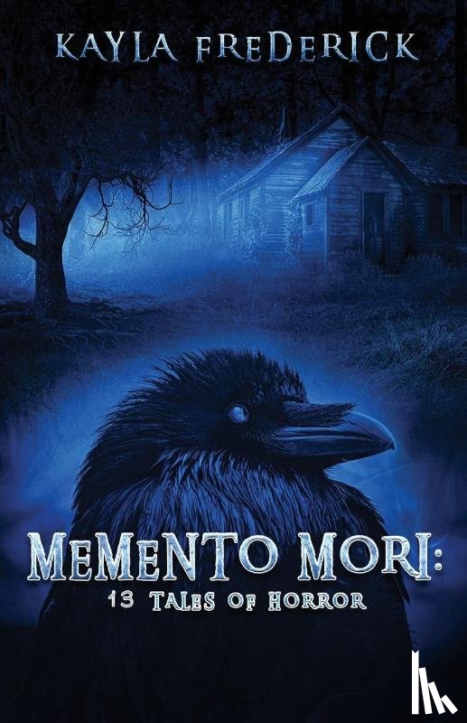 Frederick, Kayla - Memento Mori