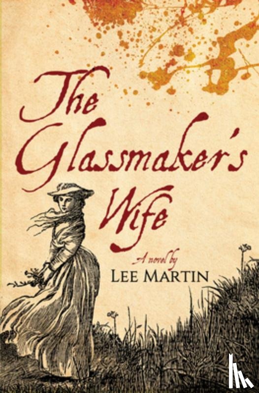 Martin, Lee - The Glassmaker's Wife
