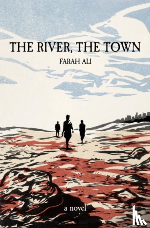 Ali, Farah - The River, The Town