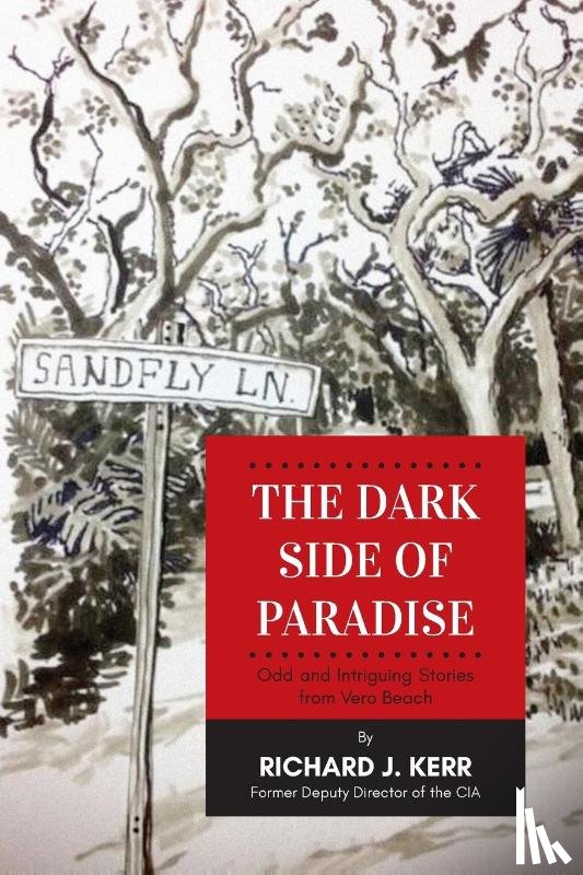 Kerr, Richard J - The Dark Side of Paradise