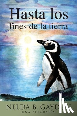 Gaydou, Nelda B - Hasta los fines de la tierra