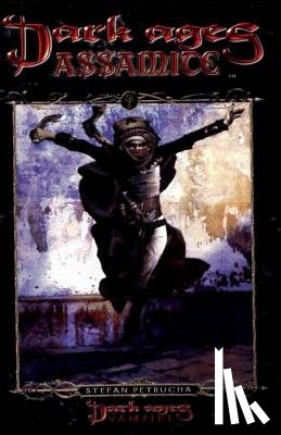 Petrucha, Stefan - Dark Ages Assamite: Book 2 of the Dark Ages Clan Novel Saga