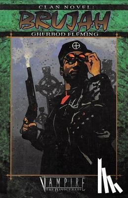 Fleming, Gherbod - Clan Novel Brujah: Book 11 of the Clan Novel Saga